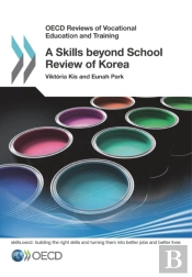 Oecd Reviews Of Vocational Education And Training A Skills Beyond School Review Of Korea