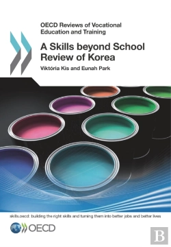 Bertrand.pt - Oecd Reviews Of Vocational Education And Training A Skills Beyond School Review Of Korea