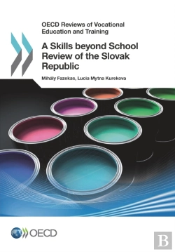 Bertrand.pt - Oecd Reviews Of Vocational Education And Training A Skills Beyond School Review Of The Slovak Republic