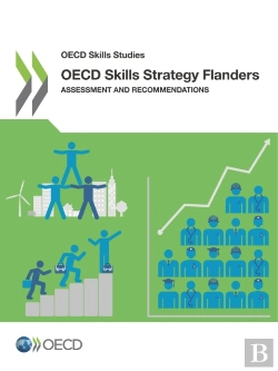 Bertrand.pt - Oecd Skills Studies Oecd Skills Strategy Flanders Assessment And Recommendations