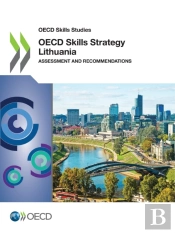 Oecd Skills Studies Oecd Skills Strategy Lithuania Assessment And Recommendations