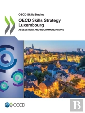 Oecd Skills Studies Oecd Skills Strategy Luxembourg Assessment And Recommendations