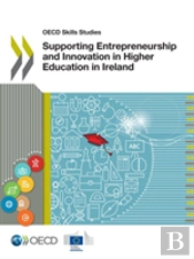 Oecd Skills Studies Supporting Entrepreneurship And Innovation In Higher Education In Ireland