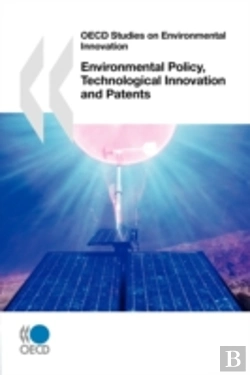 Bertrand.pt - Oecd Studies On Environmental Innovation Environmental Policy, Technological Innovation And Patents