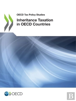 Bertrand.pt - Oecd Tax Policy Studies Inheritance Taxation In Oecd Countries
