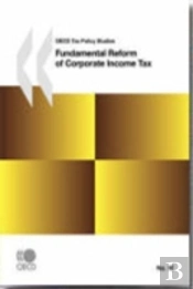 Oecd Tax Policy Studies No.16 Fundamental Reform Of Corporate Income Tax
