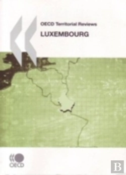 Bertrand.pt - Oecd Territorial Reviews Luxembourg