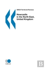 Oecd Territorial Reviews Newcastle In The North East, United Kingdom