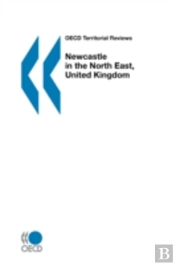Bertrand.pt - Oecd Territorial Reviews Newcastle In The North East, United Kingdom