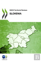 Oecd Territorial Reviews : Slovenia 2011