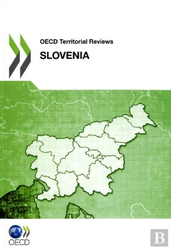 Bertrand.pt - Oecd Territorial Reviews : Slovenia 2011