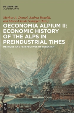 Bertrand.pt - Oeconomia Alpium Ii: Economic History Of The Alps In Preindustrial Times