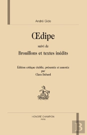 Oedipe ; Brouillons Et Textes Inédits