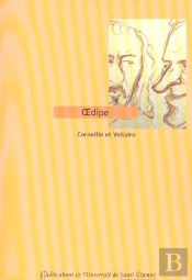 Oedipe De Corneille Et Oedipe De Voltaire