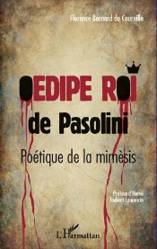 Oedipe Roi De Pasolini ; Poétique De La Mimèsis