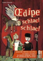Oedipe Schlac ! Schlac !