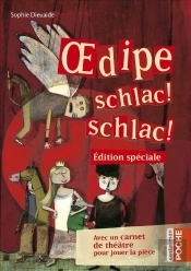 Oedipe Schlac! Schlac!