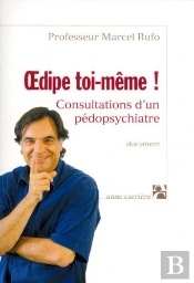 Oedipe Toi-Même ! Consultations D'Un Pédopsychiatre