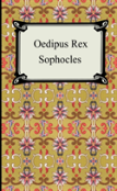Oedipus Rex (Oedipus The King)