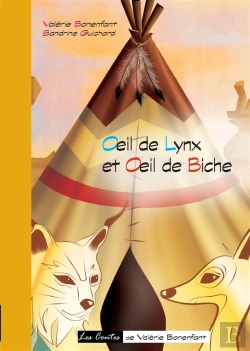 Bertrand.pt - Oeil De Lynx Et Oeil De Biche ; Les Contes De Valérie Bonenfant