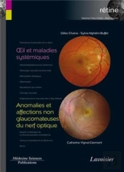 Oeil Et Maladies Systémiques ; Anomalies Et Affections Non Glaucomateuses Du Nerf Optique