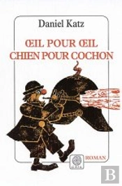 Oeil Pour Oeil, Chien Pour Cochon