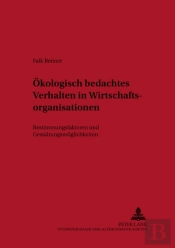 Oekologisch Bedachtes Verhalten In Wirtschaftsorganisationen