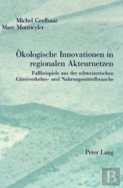 Oekologische Innovationen In Regionalen Akteurnetzen