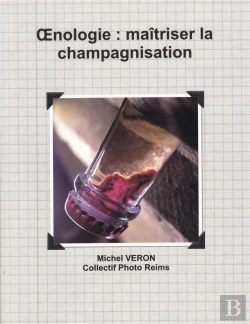 Bertrand.pt - Oenologie : Maîtriser La Champagnisation