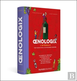 Bertrand.pt - Oenologix : L'Intégrale ; Tout Savoir Sur Le Vin En Bande Dessinée