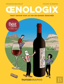 Bertrand.pt - Oenologix : Tout Savoir Sur Le Vin En Bande Dessinée