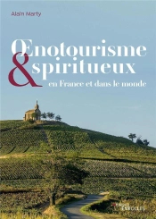 Oenotourisme Et Spiritueux En France Et Dans Le Monde