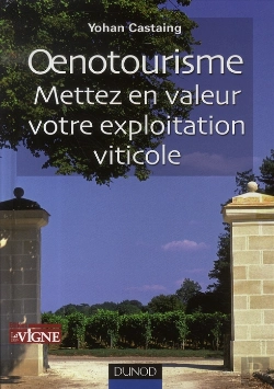 Bertrand.pt - Oenotourisme ; Mettez En Valeur Votre Exploitation Vinicole