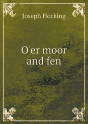 O'Er Moor And Fen