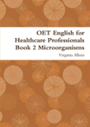 Oet English For Healthcare Professionals Book 2 Microorganisms