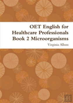 Bertrand.pt - Oet English For Healthcare Professionals Book 2 Microorganisms
