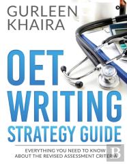 Oet Writing Strategy Guide: Everything Y