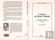 Oeuvre De Driss Chraibi  Reception Critique Des Litt