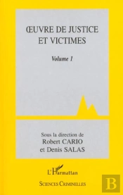 Oeuvre De Justice Et Victimes : Volume 1