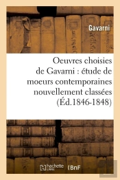 Oeuvres Choisies De Gavarni Edition 1846 1848