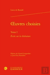 Oeuvres Choisies Tome 1 : Écrits Sur La Littérature