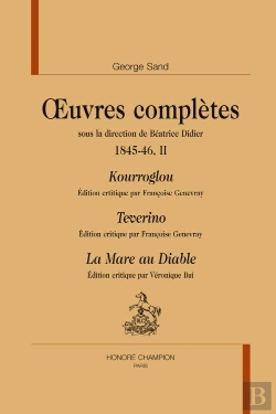 Bertrand.pt - Oeuvres Complètes 1845-1846 Tome 2 ; Kourroglou ; Teverino ; La Mare Au Diable
