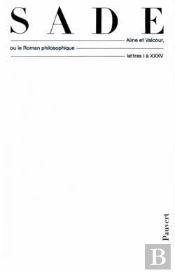 Oeuvres Complètes : Aline Et Valcour Ou Le Roman Philosophique (Lettres I À Xxxv)