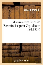 Oeuvres Completes De Berquin. Le Petit Grandisson