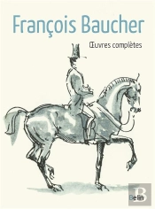 Oeuvres Complètes De Francois Baucher