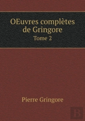 Oeuvres Completes De Gringore Tome 2