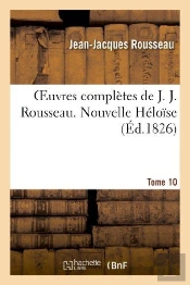 Oeuvres Completes De J. J. Rousseau. T. 10 Nouvelle Heloise T3