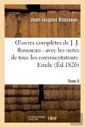 Oeuvres Completes De J. J. Rousseau. T. 5 Emile T3