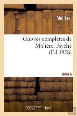 Bertrand.pt - Oeuvres Completes De Moliere. Tome 6 Psyche