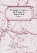 Oeuvres Completes De Pierre De Bourdeille Volume 2